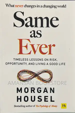Same as Ever by Morgan Housel