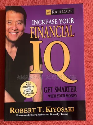 Increase Your Financial IQ by Robert T. Kiyosaki