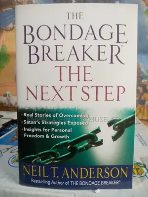 The Bondage Breaker: The Next Level by Neil T. Anderson