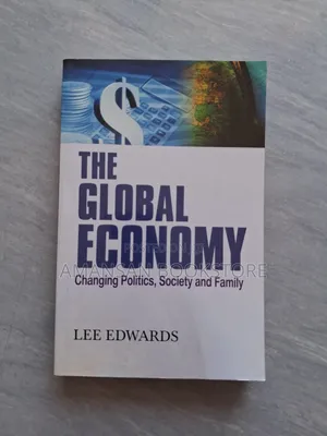 The Global Economy by Lee Edwards: Understanding International Economics