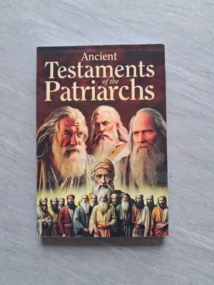 Ancient Testaments of the Patriarchs: Joint Heirs Publications