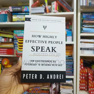 How Highly Effective People Speak by Peter D. Andrei | Master the Communication Skills of the World's Most Successful People