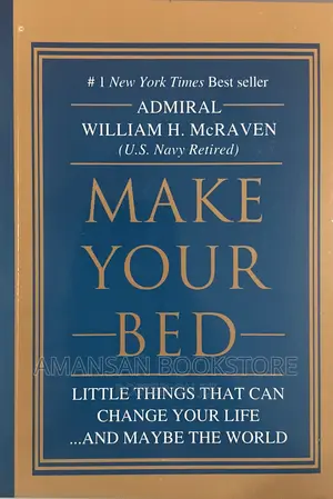 Make Your Bed by Admiral William McRaven: Little Things That Change Life