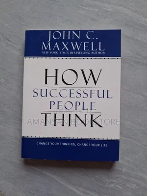 How Successful People Think by John C. Maxwell | Change Your Thinking, Change Your Life
