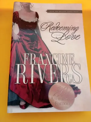 Redeeming Love by Francine Rivers | The Bestselling Novel That Has Sold Millions of Copies Worldwide