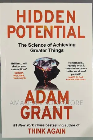 Hidden Potential by Adam Grant | The Science of Achieving Greater Things