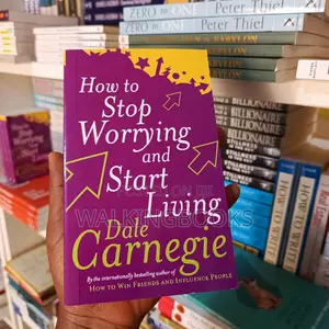 How to Stop Worrying and Start Living by Dale Carnegie | The Classic Guide to Peace of Mind
