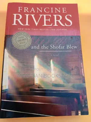 And the Shofar Blew by Francine Rivers | A Powerful Novel of Faith, Leadership, and Redemption