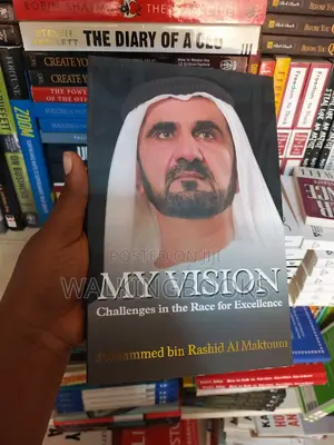 My Vision: Challenges in the Race of Excellence by Mohammed bin Rashid Al Maktoum