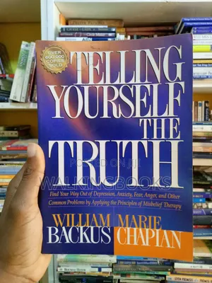 Telling Yourself the Truth by William Backus and Marie Chapian | Finding Freedom Through Right Thinking