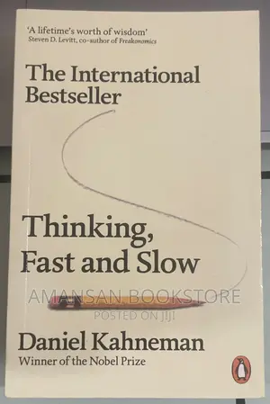 Thinking, Fast and Slow by Daniel Kahneman | The Bestselling Exploration of How We Think from a Nobel Laureate