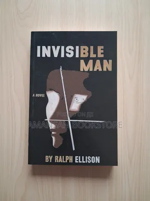 Invisible Man by Ralph Ellison