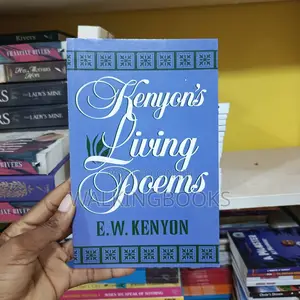 Kenyon's Living Poems by E.W. Kenyon | Inspiring and Uplifting Poetry for the Soul