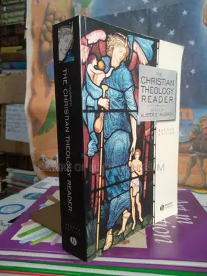The Christian Theology Reader Second Edition Paperback | 324 Seminal Texts from Church History