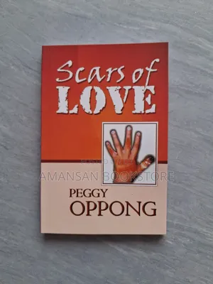 Scars of Love by Peggy Oppong