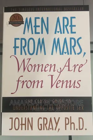 Men Are From Mars, Women Are From Venus by John Gray, PhD | The Classic Guide to Understanding the Opposite Sex
