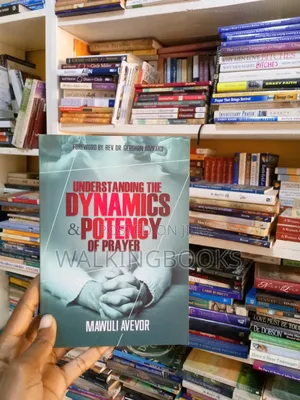 Understanding the Dynamics and Potency of Prayer | Deepen Your Prayer Life and Experience Breakthrough