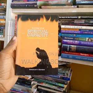 Building Your Spiritual Capacity by Dr. David O. Oyedepo | Developing the Inner Strength for Extraordinary Living