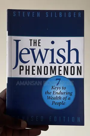 The Jewish Phenomenon by Steven Silbiger | 7 Keys to the Enduring Wealth of a People