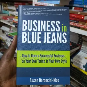 Business in Blue Jeans by Thomas B. F. Tetteh | A Rich Framework for Creating and Growing a Successful Business