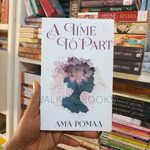 A Time to Part by Nana Awere Damoah | A Captivating Novel of Love, Family, and Difficult Choices