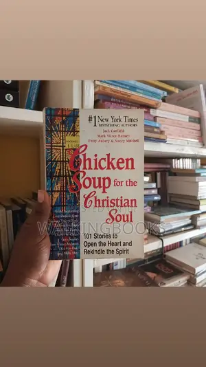 Chicken Soup for the Soul by Jack Canfield and Mark Victor Hansen | Stories That Open the Heart and Rekindle the Spirit