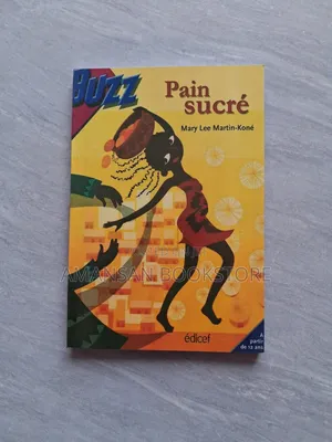 Pain Sucré by Mary Lee Martin-Koné