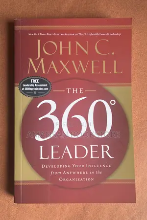 The 360 Degree Leader by John C. Maxwell | Leading from Anywhere in the Organization
