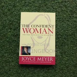 The Confident Woman by Joyce Meyer | Start Today Living Boldly and Without Fear