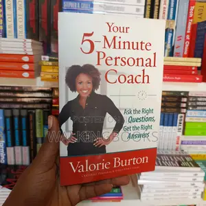 Your 5-Minute Personal Coach by Valorie Burton | Quick, Powerful Practices for a Better Life