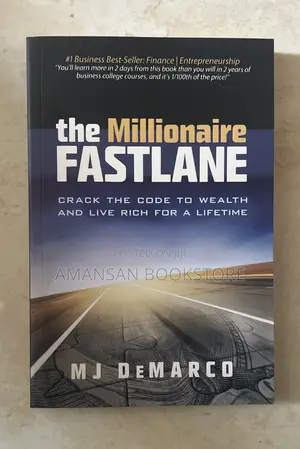 The Millionaire Fastlane by M.J. DeMarco | Crack the Code to Wealth and Live Rich for a Lifetime