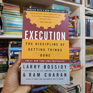 Execution: The Discipline of Getting Things Done by Larry Bossidy and Ram Charan | Why Strategy Without Execution Fails