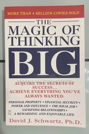 The Magic of Thinking Big by David Schwartz | Unlock Your Potential and Achieve Greatness