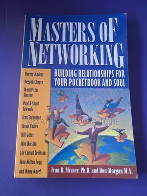 Masters of Networking by Dr. Ivan R. Misner and Don Morgan | Building Powerful Relationships for Personal and Professional Success