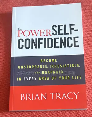 The Power of Self-Confidence by Brian Tracy | Unlock Your Potential and Achieve Anything