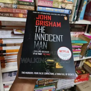 The Innocent Man by John Grisham | A Gripping True-Crime Story of a Shocking Miscarriage of Justice