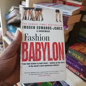 Fashion Babylon by Imogen Edwards-Jones | The Glamorous, Scandalous, and Shocking Truth Behind the Fashion Industry