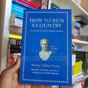 How to Run a Country by Marcus Tullius Cicero | Timeless Wisdom on Leadership and Governance from Ancient Rome