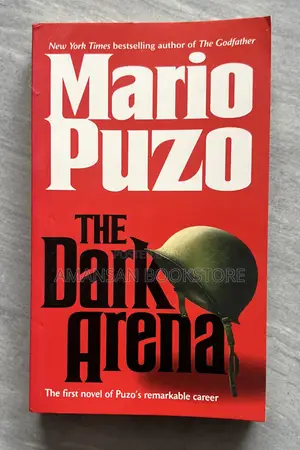 The Dark Arena by Mario Puzo | The Powerful Debut Novel from the Author of The Godfather
