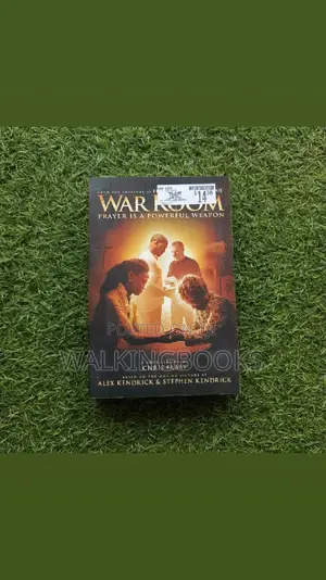 War Room: Prayer Is a Powerful Weapon by Chris Fabry | The Novelization of the Inspiring Film