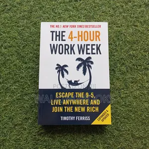 The 4-Hour Work Week by Tim Ferriss | Escape the 9-5, Live Anywhere, and Join the New Rich