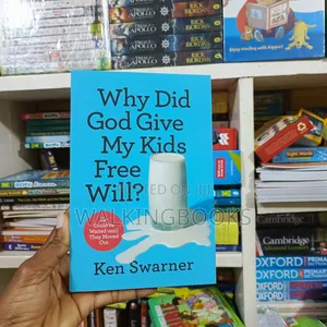 Why Did God Give My Kids Free Will? | A Parent's Guide to Understanding and Nurturing Children's Choices