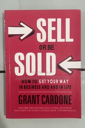 Sell or Be Sold by Grant Cardone