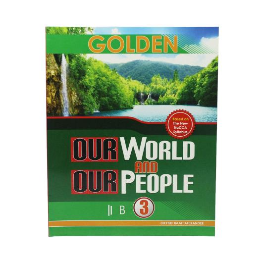 Golden Our World Our People Textbook for Basic 3