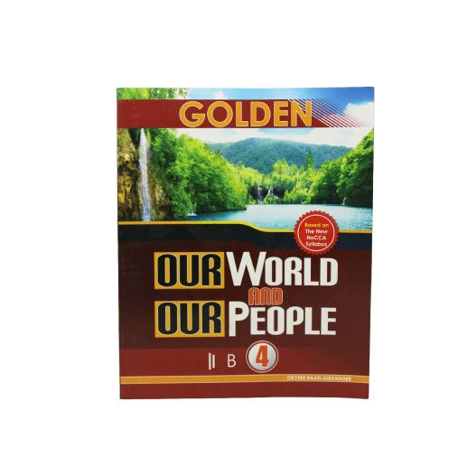 Golden Our World Our People Textbook for Basic 4