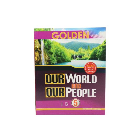 Golden Our World Our People Textbook for Basic 5