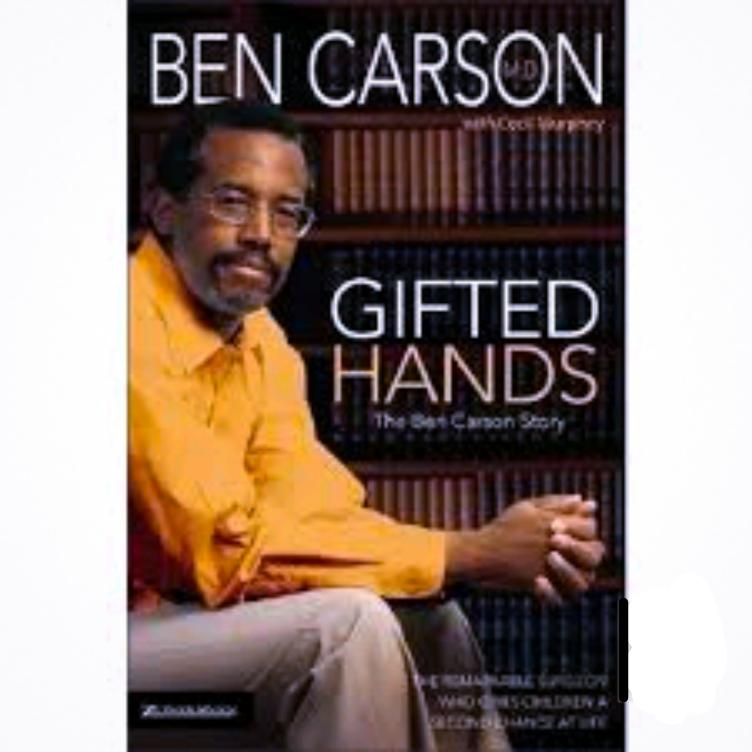 Gifted Hands: The Ben Carson Story - Neurosurgeon Autobiography, Inspirational Memoir
