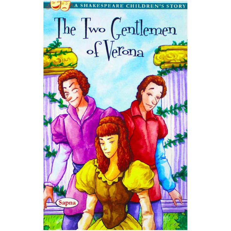The Two Gentlemen Of Verona by William Shakespeare