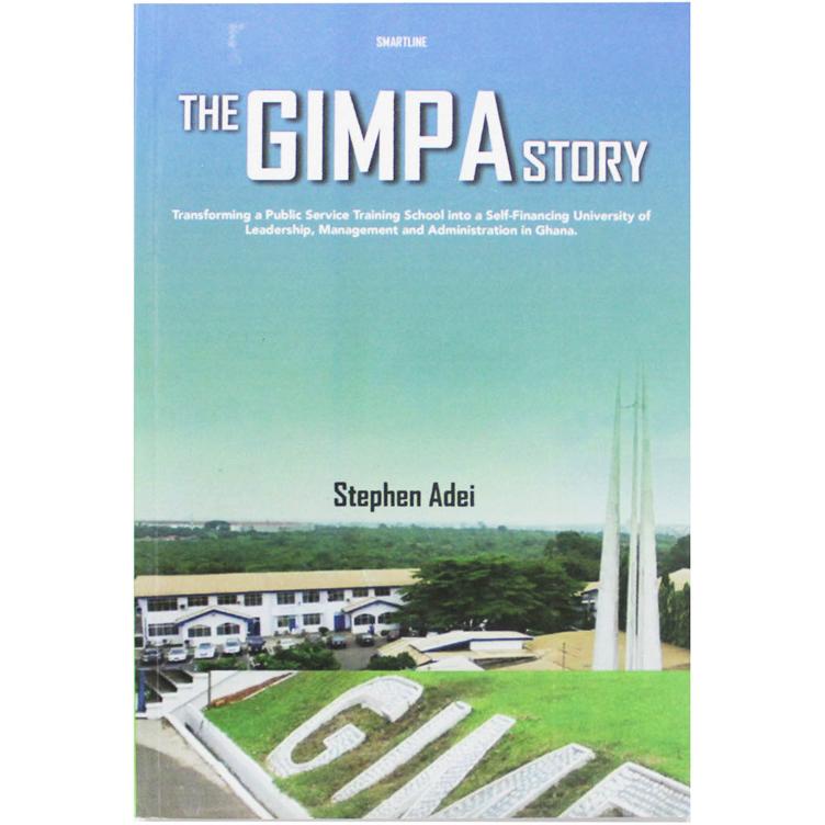 The GIMPA Story by Stephen Adei