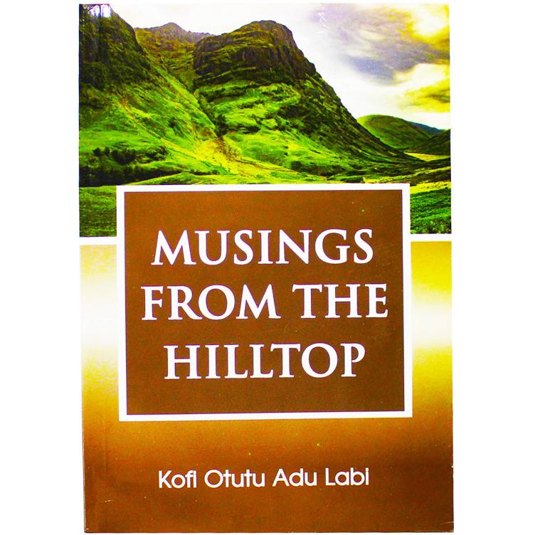 Musings From The Hilltop - Reflections on a Life Lived